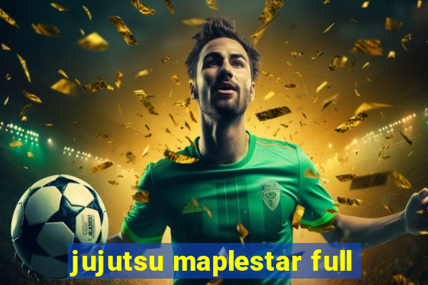 jujutsu maplestar full